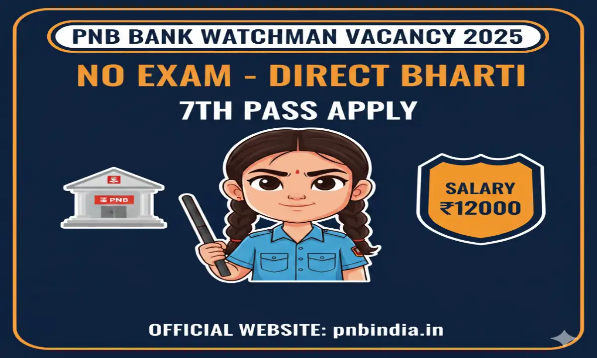 PNB Bank Watchmen Vacancy 2025